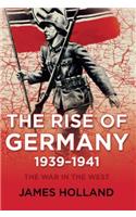 Rise of Germany, 1939-1941: The War in the West, Volume One(English)