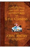 Life and Adventures of Lyle Clemens