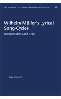 Wilhelm Müller's Lyrical Song-Cycles