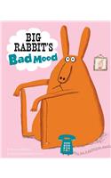 Big Rabbit's Bad Mood