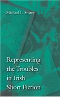 Representing the Troubles in Irish Short Fiction
