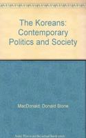 The Koreans: Contemporary Politics and Society--Second Edition