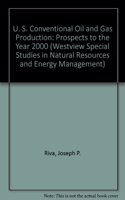 U.S. Conventional Oil and Gas Production: Prospects to the Year 2000