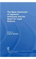 The Mass Internment of Japanese Americans and the Quest for Legal Redress