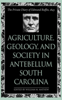Agriculture, Geology, and Society in Antebellum South Carolina