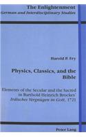 Physics, Classics, and the Bible