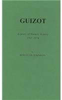 Guizot: Aspects of French History, 1787-1874(Studies in Political History)
