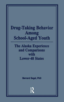 Drug-Taking Behavior Among School-Aged Youth