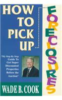 How to Pick Up Foreclosures