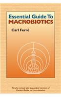 Essential Guide to Macrobiotics