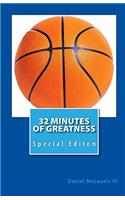 32 Minutes Of Greatness