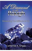 Diamond In The Rough