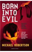 Born Born into Evil