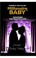 Millionaire Baby - Cracking the Wealth Code