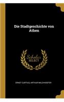 Die Stadtgeschichte von Athen