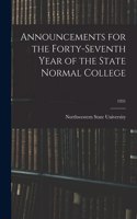 Announcements for the Forty-Seventh Year of the State Normal College; 1931