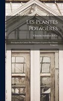 Les Plantes Potagères