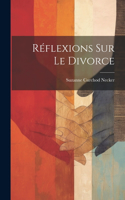 Réflexions Sur Le Divorce