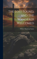 Lost Found, and the Wanderer Welcomed