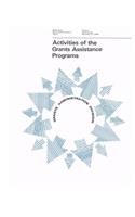 Activities of the Grants Assistance Programs