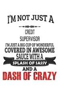 I'm Not Just A Credit Supervisor