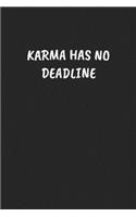 Karma Has No Deadline