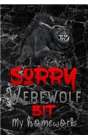 sorry werewolf bit my homework
