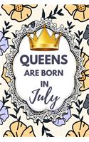 Queens Are Born In July: Amazing Floral Lace Birthday Gift Notebook: Lined Journal Diary For Women and Girls To Write In