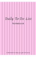 Daily To-Do List Notebook A Minimalist Planner to Help You Get Stuff Done