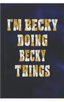 I'm Becky Doing Becky Things