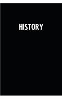 History: Blank Lined Notebook Journal With Black Background - Nice Gift Idea