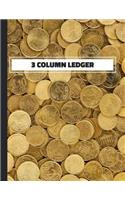 3 Column Ledger: Accounting Book for Bookkeeping and Expense Tracking - 120 Pages, 8.5 x 11 - Money Cover