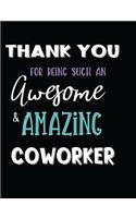 Thank You For Being Such An Awesome & Amazing Coworker