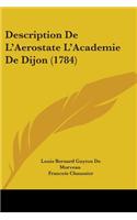 Description De L'Aerostate L'Academie De Dijon (1784)