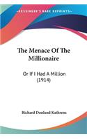 Menace Of The Millionaire