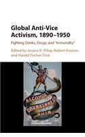 Global Anti-Vice Activism, 1890-1950