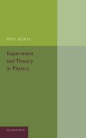 Experiment and Theory in Physics