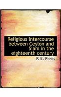 Religious Intercourse Between Ceylon and Siam in the Eighteenth Century