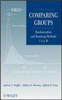 Comparing Groups: Randomization and Bootstrap Methods Using R