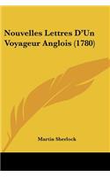 Nouvelles Lettres D'Un Voyageur Anglois (1780)