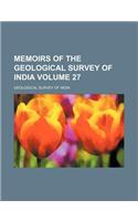 Memoirs of the Geological Survey of India Volume 27: (English)