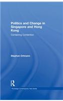 Politics and Change in Singapore and Hong Kong