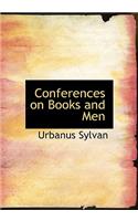 Conferences on Books and Men