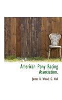 American Pony Racing Association.