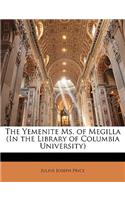 The Yemenite Ms. of Megilla (in the Library of Columbia University)