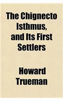 The Chignecto Isthmus, and Its First Settlers