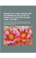 Reports of Cases Argued and Determined in the Court of Appeals of the State of New York (Volume 3)