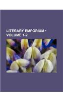 Literary Emporium (Volume 1-2): (English)