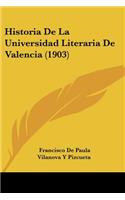 Historia De La Universidad Literaria De Valencia (1903)