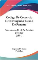 Codigo de Comercio del Extinguido Estado de Panama